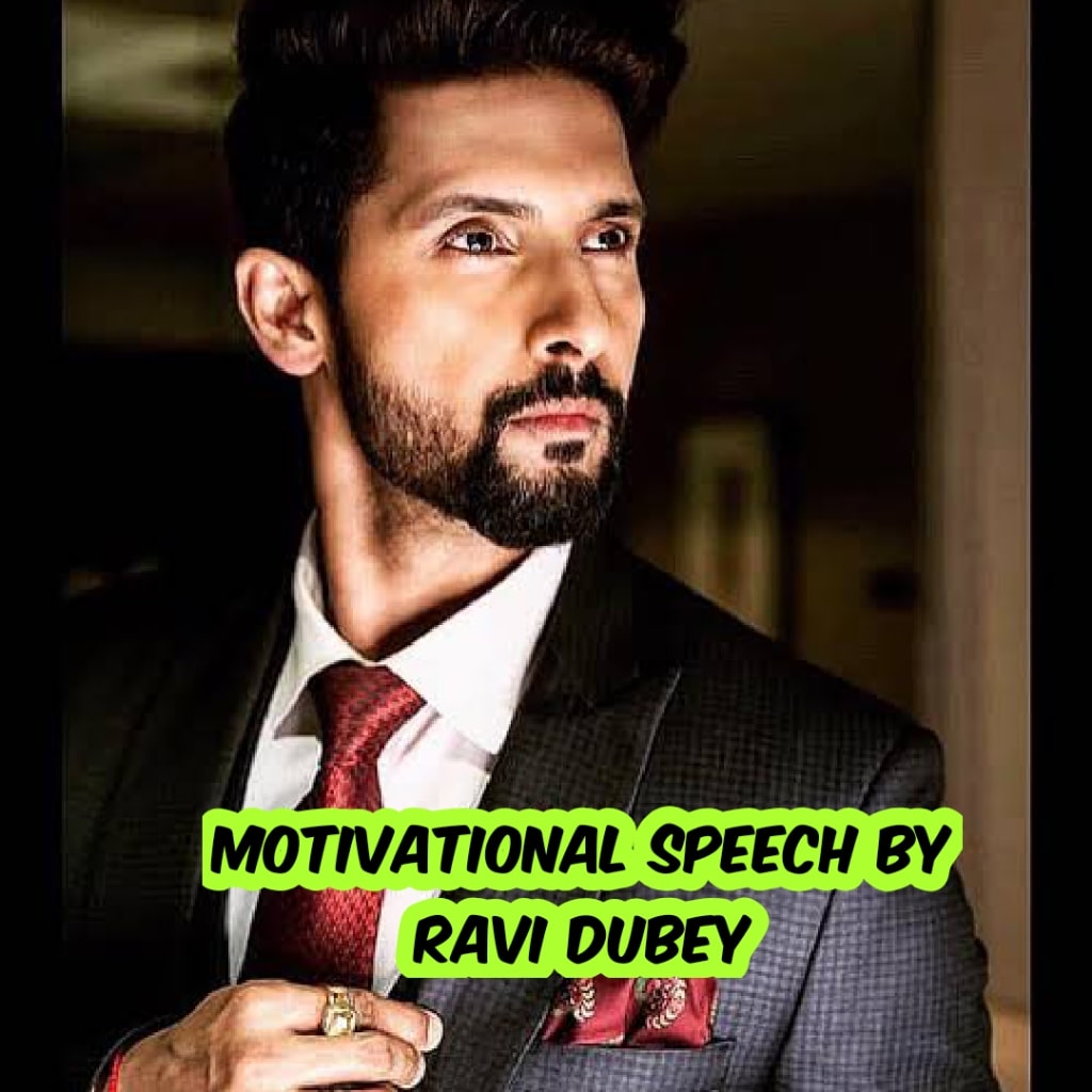 Motivational speech by Ravi Dubey
